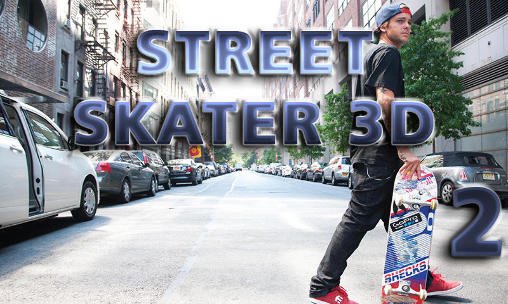 game pic for Street skater 3D 2
